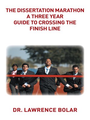 cover image of The Dissertation Marathon a Three Year Guide to Crossing the Finish Line